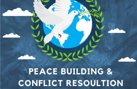 Peace Building and Conflict Resolution